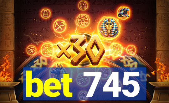 bet 745